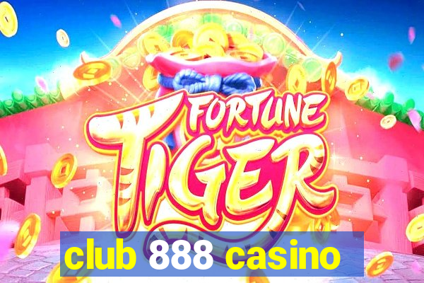 club 888 casino