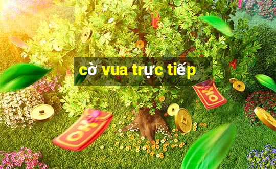 cờ vua trực tiếp