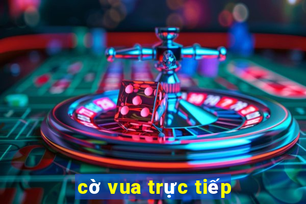 cờ vua trực tiếp