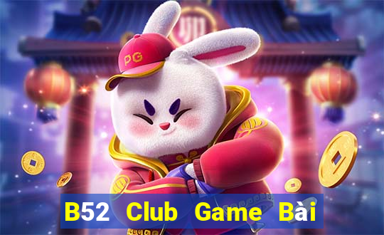 B52 Club Game Bài Đổi Thưởng