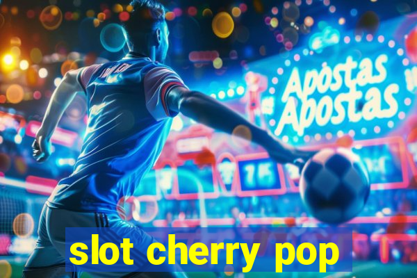 slot cherry pop