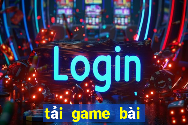 tải game bài nhận ngay code vip