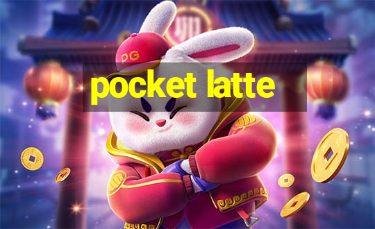 pocket latte