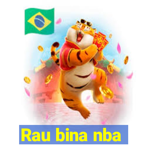 Rau bina nba