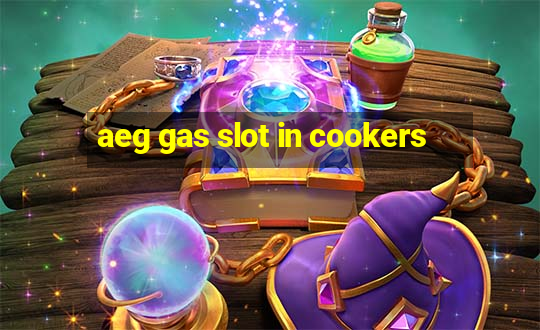 aeg gas slot in cookers