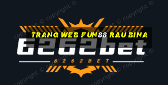 Trang web Fun88 rau bina