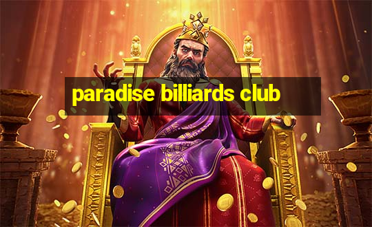 paradise billiards club