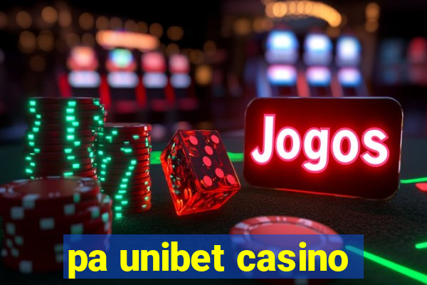 pa unibet casino