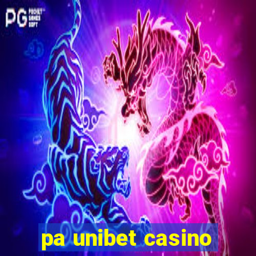 pa unibet casino