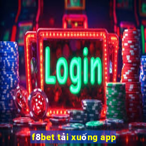 f8bet tải xuống app