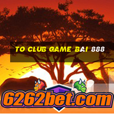 To Club Game Bài 888