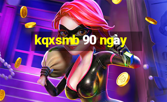 kqxsmb 90 ngày