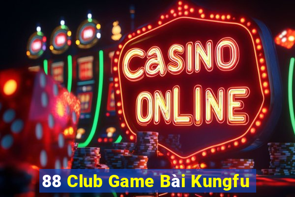 88 Club Game Bài Kungfu