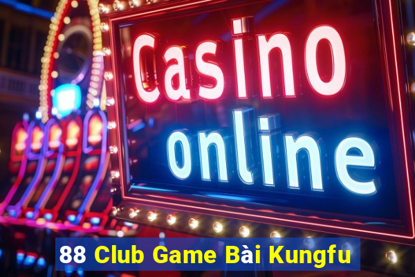 88 Club Game Bài Kungfu