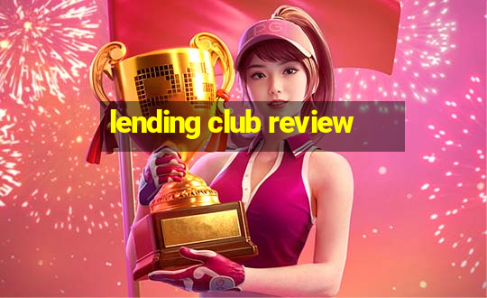 lending club review