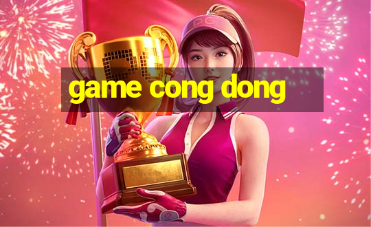 game cong dong