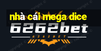 nhà cái mega dice