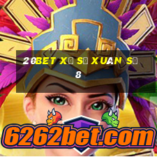 20bet Xổ số xuân số 8