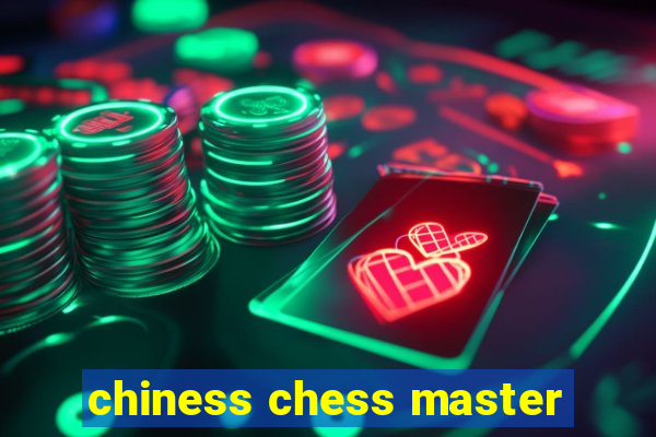 chiness chess master