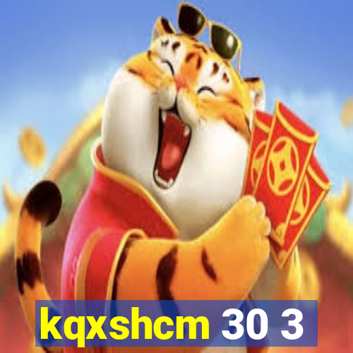 kqxshcm 30 3