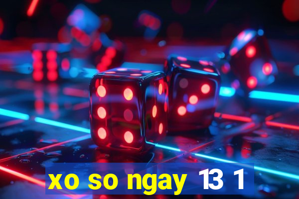 xo so ngay 13 1