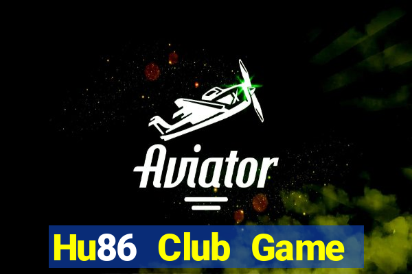 Hu86 Club Game Bài B52 Đổi Thưởng