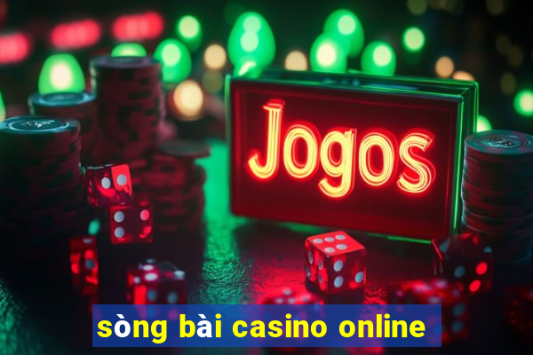 sòng bài casino online