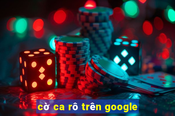 cờ ca rô trên google