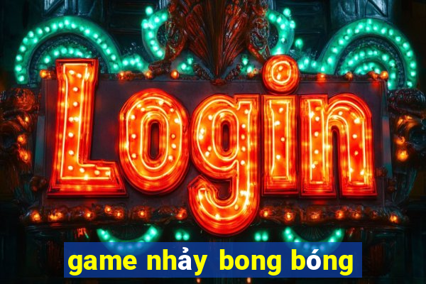 game nhảy bong bóng