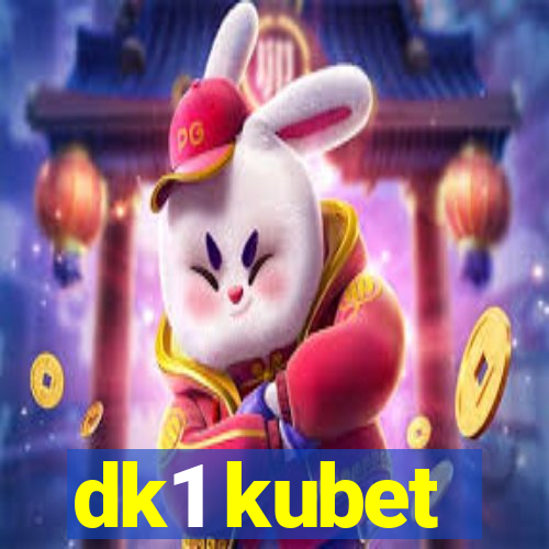 dk1 kubet