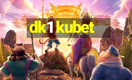 dk1 kubet