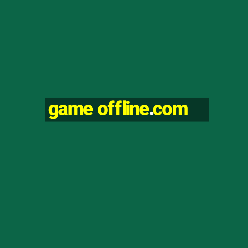 game offline.com