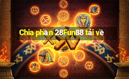 Chia phần 28Fun88 tải về