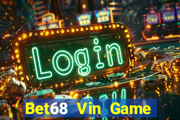 Bet68 Vin Game Bài Macau