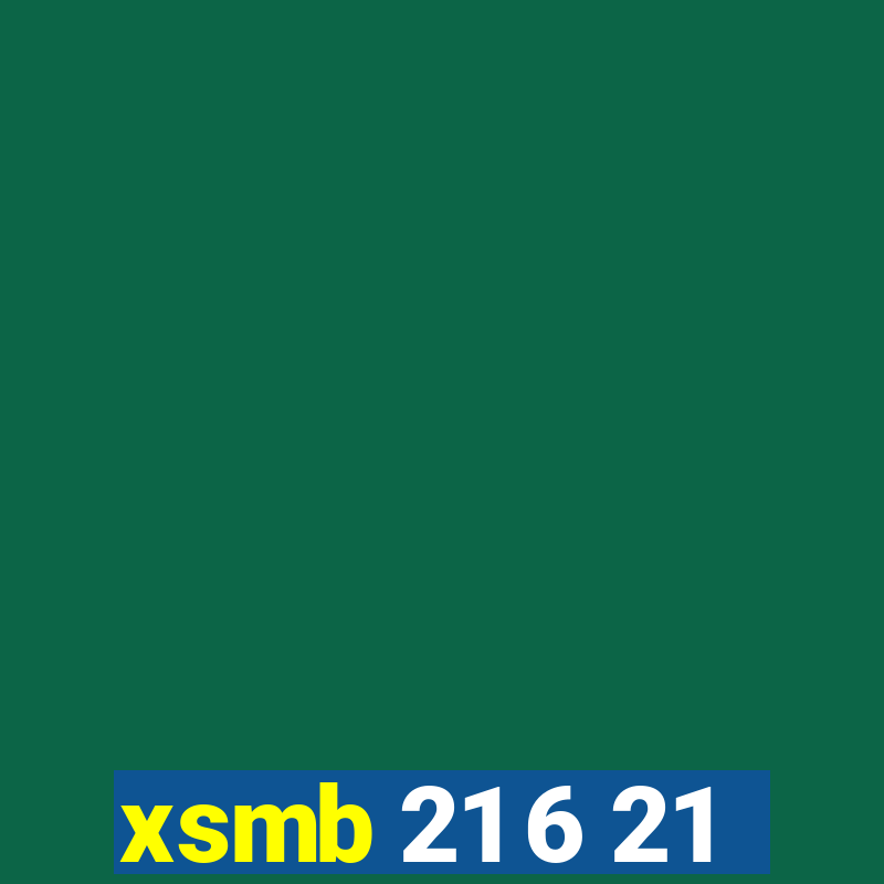 xsmb 21 6 21