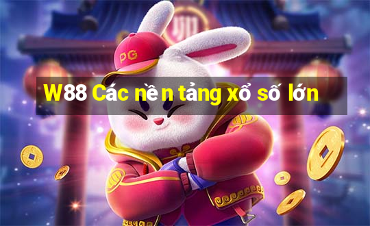 W88 Các nền tảng xổ số lớn