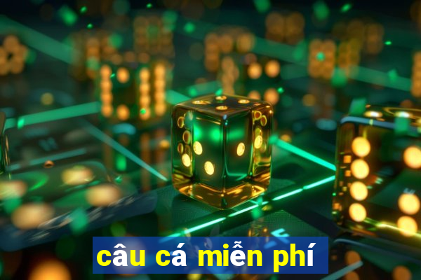 câu cá miễn phí