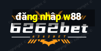 đăng nhâp w88