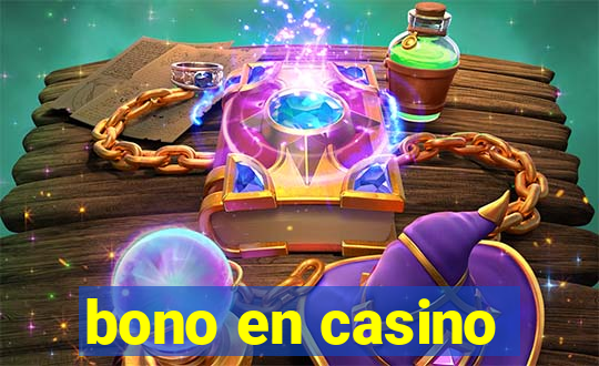 bono en casino