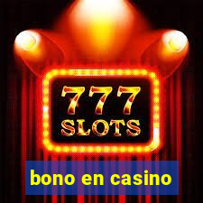 bono en casino