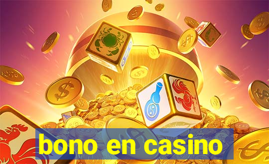 bono en casino