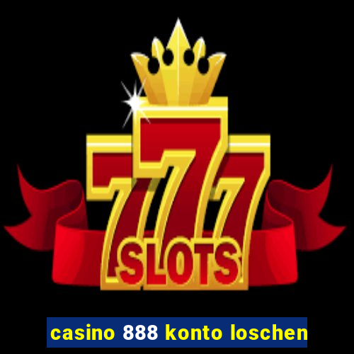 casino 888 konto loschen