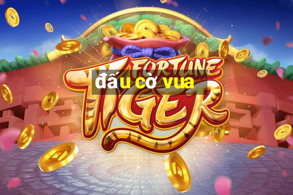 đấu cờ vua