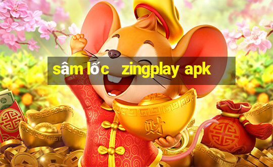 sâm lốc   zingplay apk