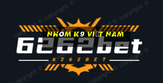 Nhóm k9 Việt nam