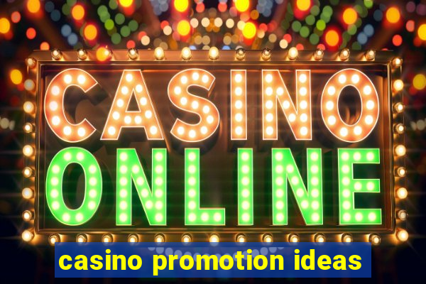 casino promotion ideas