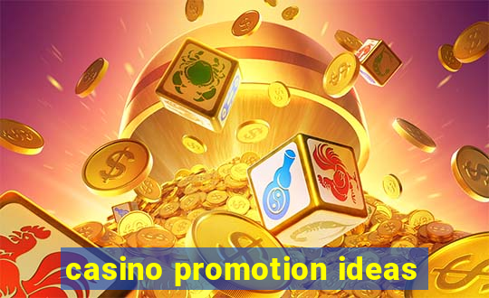 casino promotion ideas