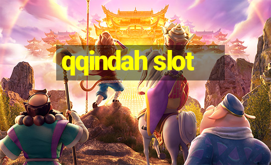 qqindah slot