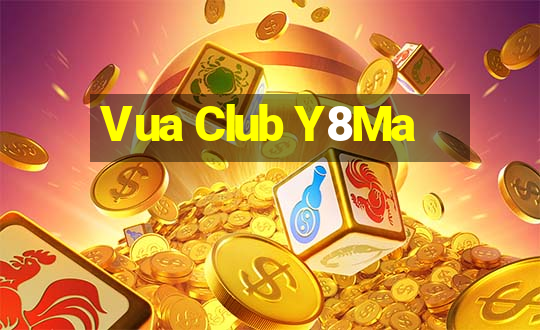 Vua Club Y8Ma