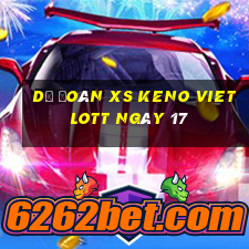 Dự đoán XS Keno Vietlott ngày 17